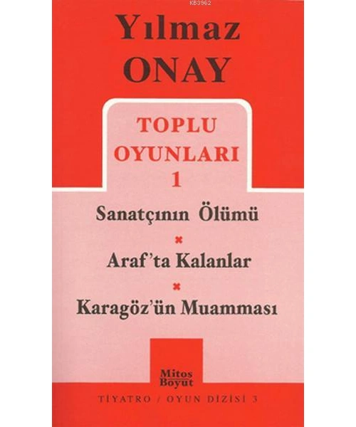 Toplu Oyunları 1 Sanatçının Ölümü / Arafta Kalanlar / Karagözün Muamması