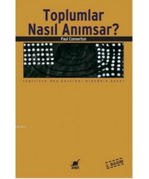 Toplumlar Nasıl Anımsar?