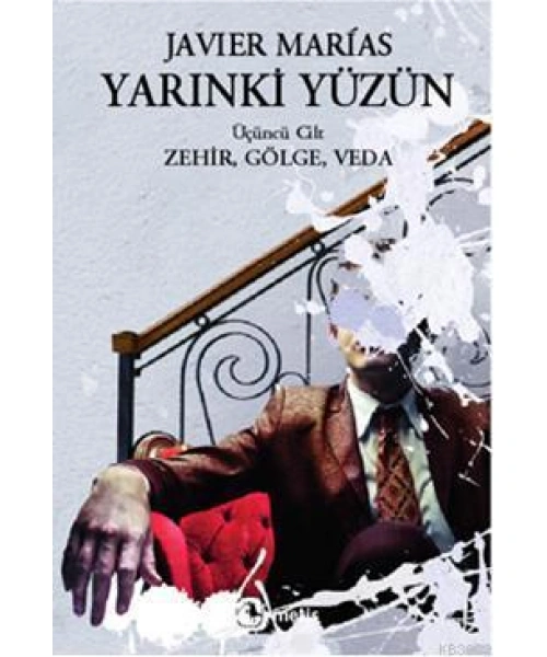 Yarınki Yüzün (Cilt 3); Zehir, Gölge, Veda