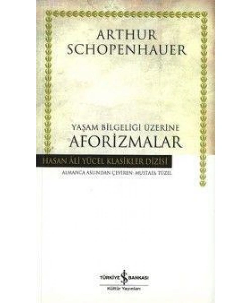 Yaşam Bilgeliği Üzerine Aforizmalar