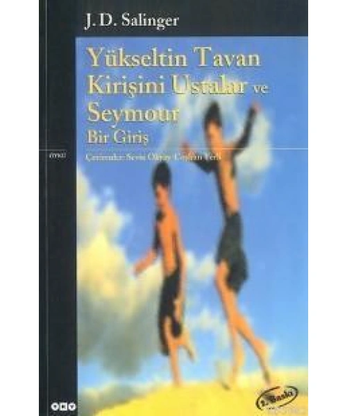 Yükseltin Tavan Kirişini Ustalar ve Seymour Bir Giriş