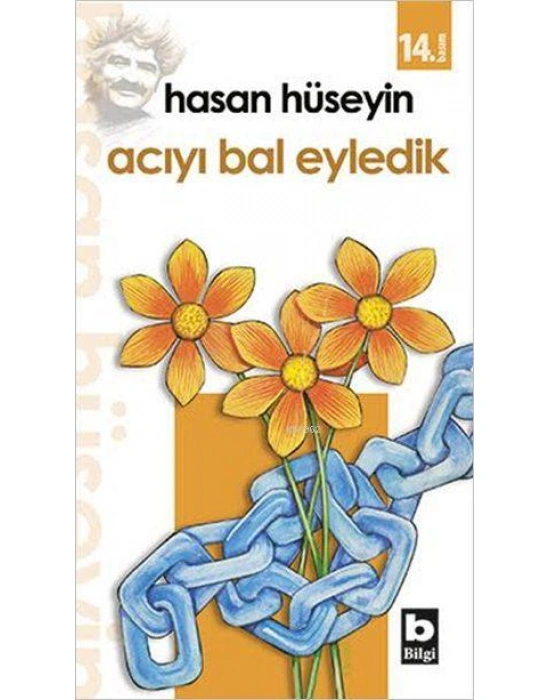 Acıyı Bal Eyledik