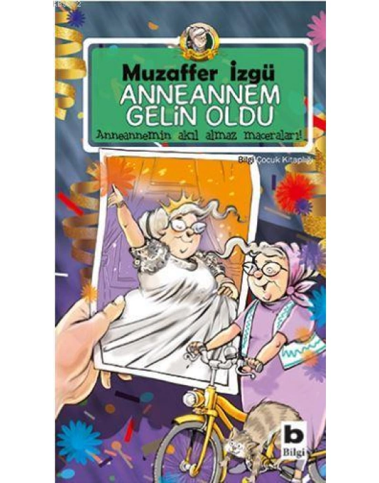 Anneannem Gelin Oldu