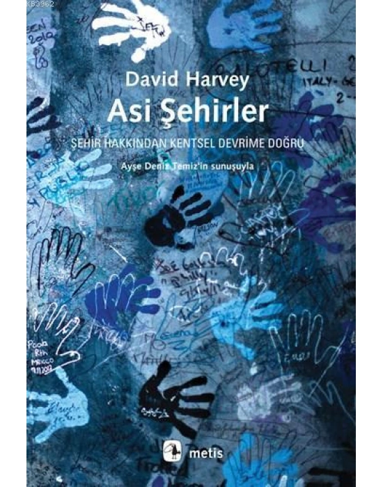 Asi Şehirler; Şehir Hakkından Kentsel Devrime Doğru