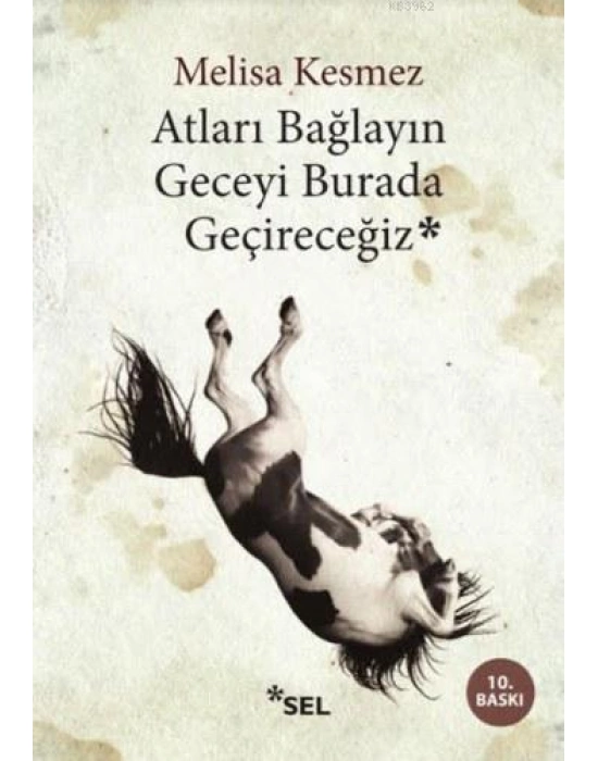 Atları Bağlayın Geceyi Burada Geçireceğiz