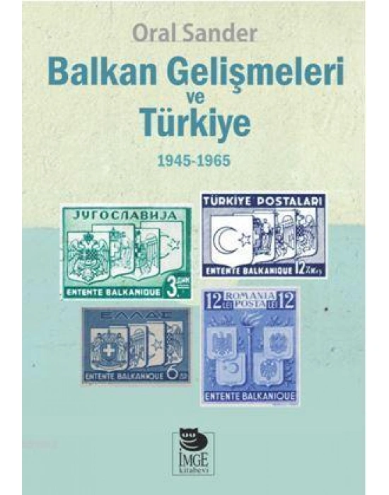 Balkan Gelişmeleri ve Türkiye - (1945-1965)