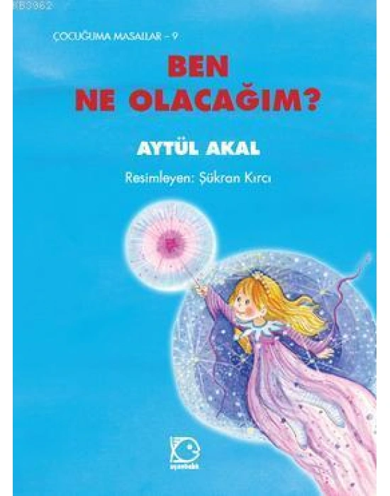 Ben Ne Olacağım ?