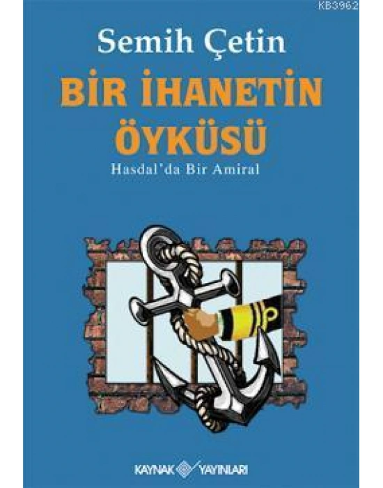 Bir İhanetin Öyküsü; Hasdalda Bir Amiral