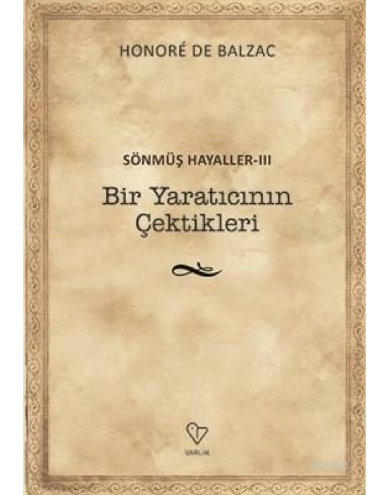 Bir Yaratıcının Çektikleri - Sönmüş Hayaller 3