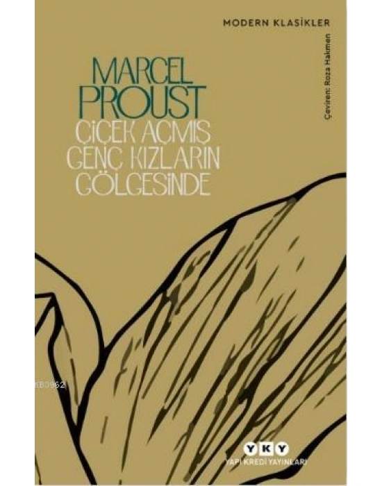 Çiçek Açmış Genç Kızların Gölgesinde; Kayıp Zamanın İzinde