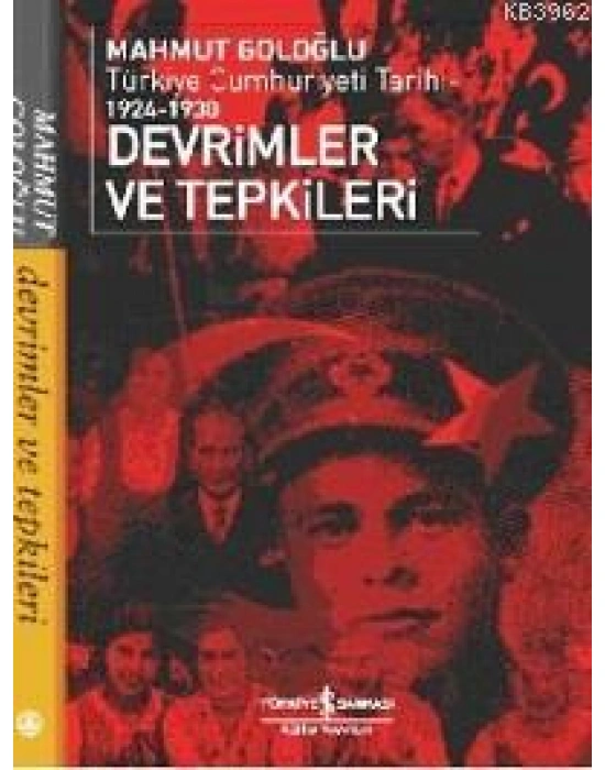 Devrimler ve Tepkiler; Türkiye Cumhuriyeti Tarihi 1924-1930