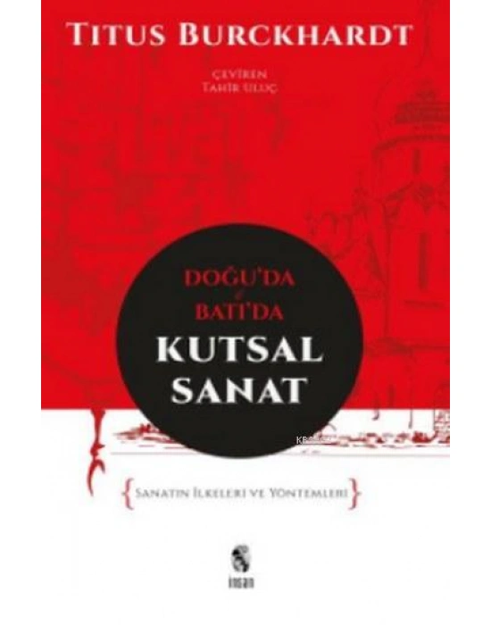Doğuda ve Batıda Kutsal Sanat; Sanatın İlkeleri ve Yöntemleri