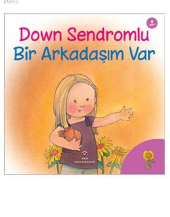 Down Sendromlu Bir Arkadaşım Var; 6+ yaş