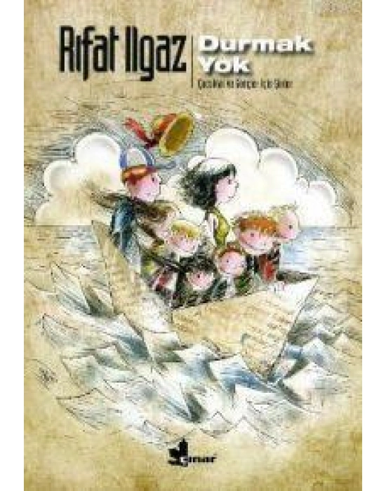 Durmak Yok; Çocuklar ve Gençler İçin Şiirler