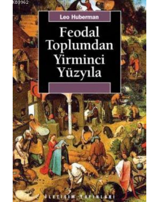 Feodal Toplumdan Yirminci Yüzyıla