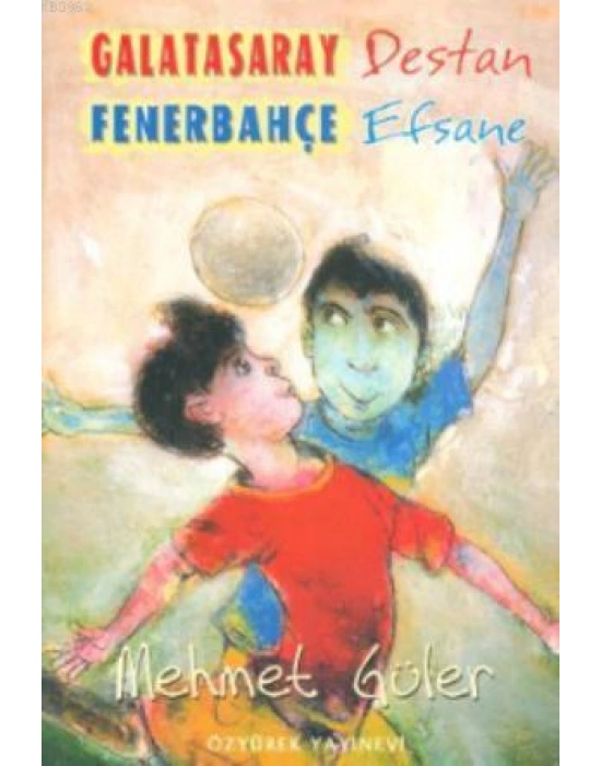 Galatasaray Destan Fenerbahçe Efsane