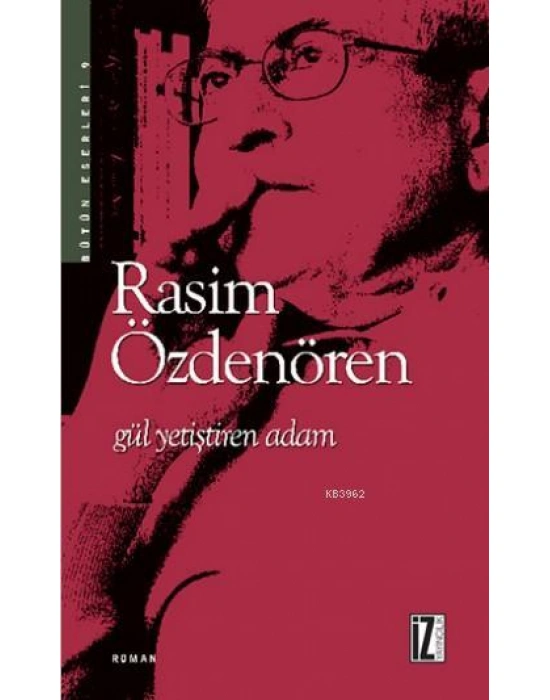 Gül Yetiştiren Adam