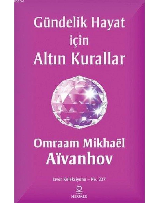 Gündelik Hayat İçin Altın Kurallar