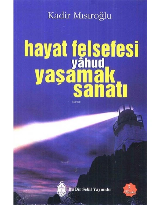 Hayat Felsefesi yâhud Yaşamak Sanatı