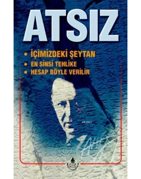 İçimizdeki Şeytan / En Sinsi Tehlike / Hesap Böyle Verilir