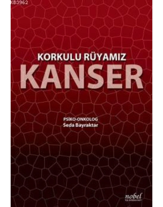 Korkulu Rüyamız Kanser