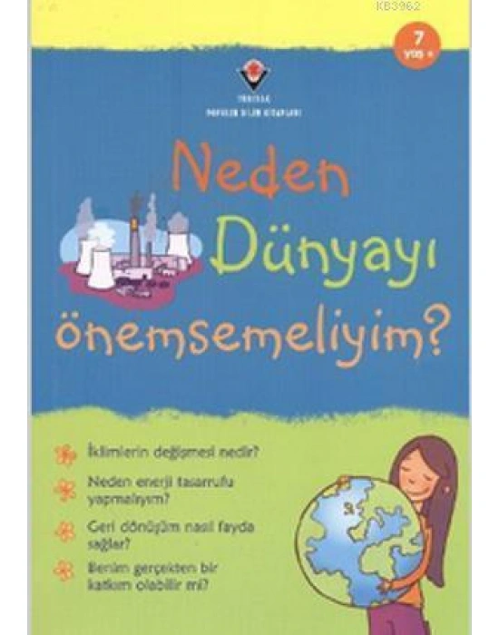 Neden Dünyayı Önemsemeliyim?