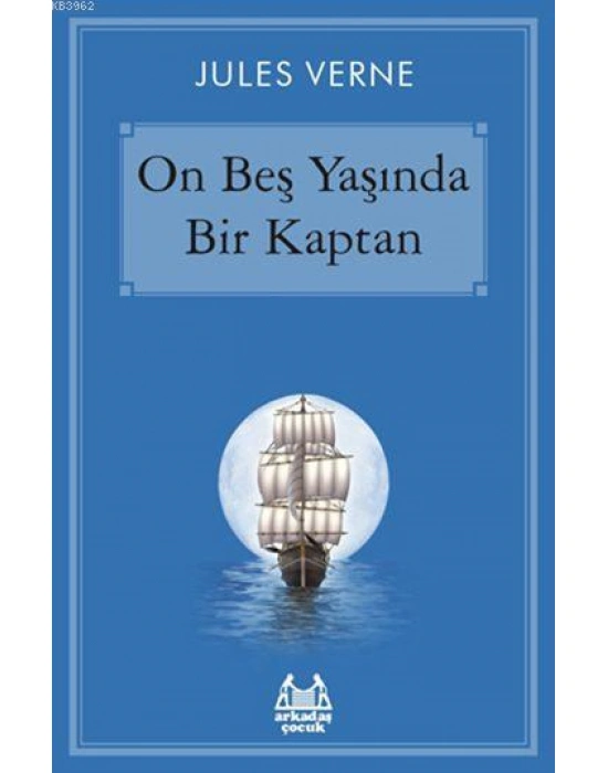 On Beş Yaşında Bir Kaptan