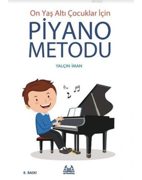 On Yaş Altı Çocuklar İçin Piyano Metodu