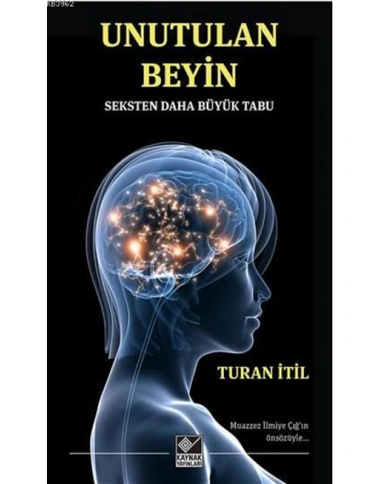 Unutulan Beyin; Seksten Daha Büyük Tabu