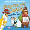 Ducktective Quack and the Cake Crime W