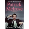 Patrick Melrose Volume 1: Never Mind, Bad News and Some Hope