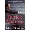 Patrick Melrose Volume 2: Mothers Milk and At Last
