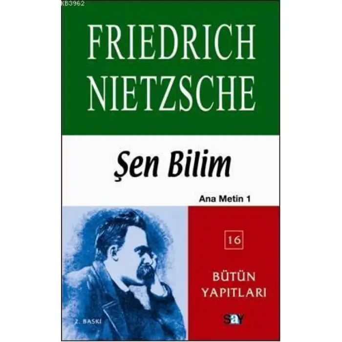 Şen Bilim; Ana Metin 1