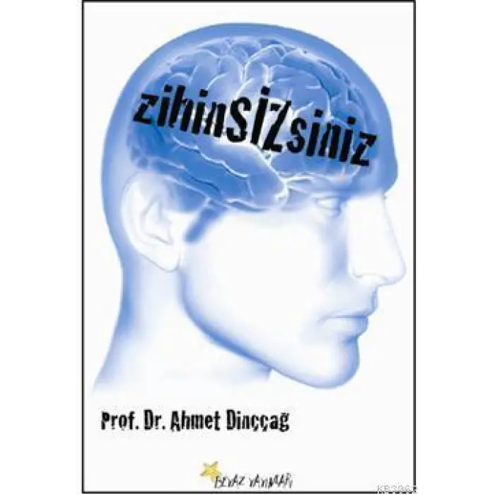 Zihin Sizsiniz