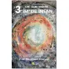 3 İmde İnsan; İlim - Bilim - Deneyim