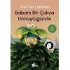 Babam Bir Çalıya Dönüştüğünde