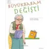 Büyükbabam Değişti