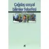 Çağdaş Sosyal Bilimler Felsefesi