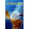Dil İlizyonları; Kelimelerin Büyüsüyle Mutluluğa Ulaşmak