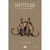 Hititler ve Hitit Çağında Anadolu