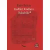 Kediler Krallara Bakabilir