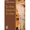 Korkma İnsancık Korkma
