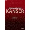 Korkulu Rüyamız Kanser