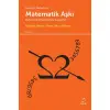 Matematik Aşkı; Matematik Efsaneleriyle Savaşmak