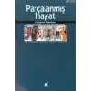 Parçalanmış Hayat