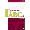 Tiyatronun ABCsi