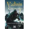 Vadinin Kahramanları