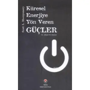 Küresel Enerjiye Yön Veren Güçler