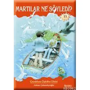 Martılar Ne Söyledi?
