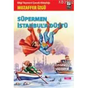 Süpermen İstanbula Düştü